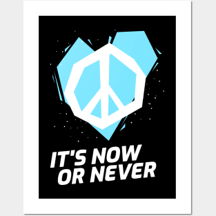 NOW or NEVER (blue) Posters and Art